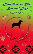 Reflections on Life, Love and Dogs- LARGE PRINT