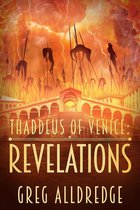 Thaddeus of Venice 3 - Revelations