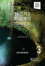 Colección Ensayos. - En el filo del cenote