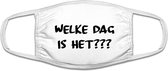 Welke dag is het? | grappig mondkapje | gezichtsmasker | bescherming | bedrukt | logo | Wit mondmasker van katoen, uitwasbaar & herbruikbaar. Geschikt voor OV