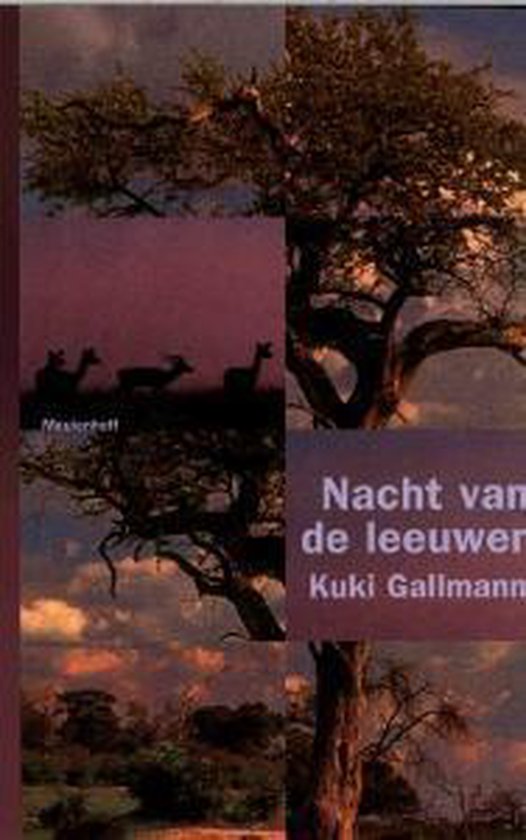Cover van het boek 'Nacht van de leeuwen' van Kuki Gallmann