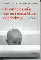 Autobiografie Van Ondankbaar Opdondertje