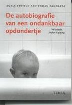 Autobiografie Van Ondankbaar Opdondertje