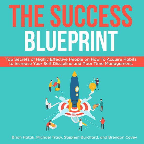 The Success Blueprint: Top Secrets of Highly Effective Peopl ... - cover