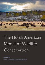 Wildlife Management and Conservation - The North American Model of Wildlife Conservation