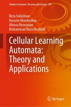Studies in Systems, Decision and Control 307 - Cellular Learning Automata: Theory and Applications