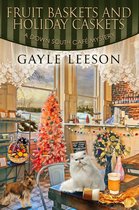 A Down South Cafe Mystery Book 5 - Fruit Baskets and Holiday Caskets