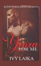 Yearn for Me