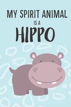 My Spirit Animal Is A Hippo