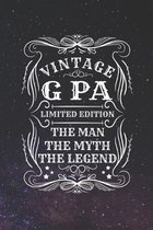Vintage G Pa Limited Edition The Man The Myth The Legend: Family life Grandpa Dad Men love marriage friendship parenting wedding divorce Memory dating