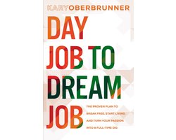 Omslag van Day Job to Dream Job