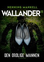 Kurt Wallander 11 - Den orolige mannen