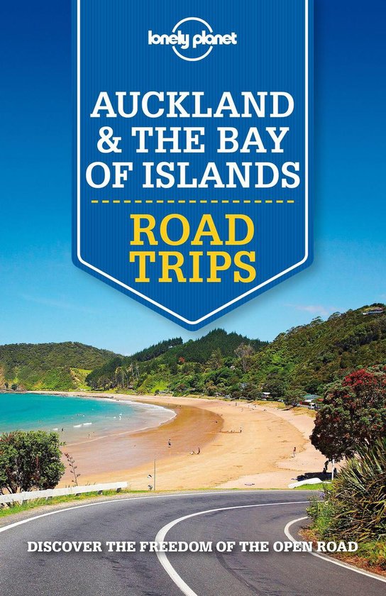 Road Trips Guide - Lonely Planet Auckland & Bay of Islands R ... - cover