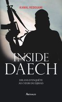 Inside Daech. Dix ans d'enquête au cœur du djihad