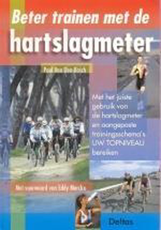 Cover van het boek 'Beter trainen met de hartslagmeter' van Peter van den Bosch
