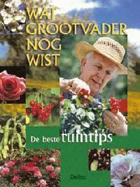 Cover van het boek 'Wat grootvader nog wist'