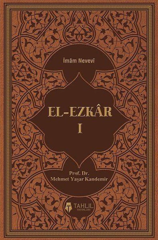 El-Ezkar Tercüme ve Şerhi-Cilt 1