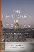 The Children of Abraham – Judaism, Christianity, Islam