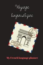 Voyage linguistique: My French language planner