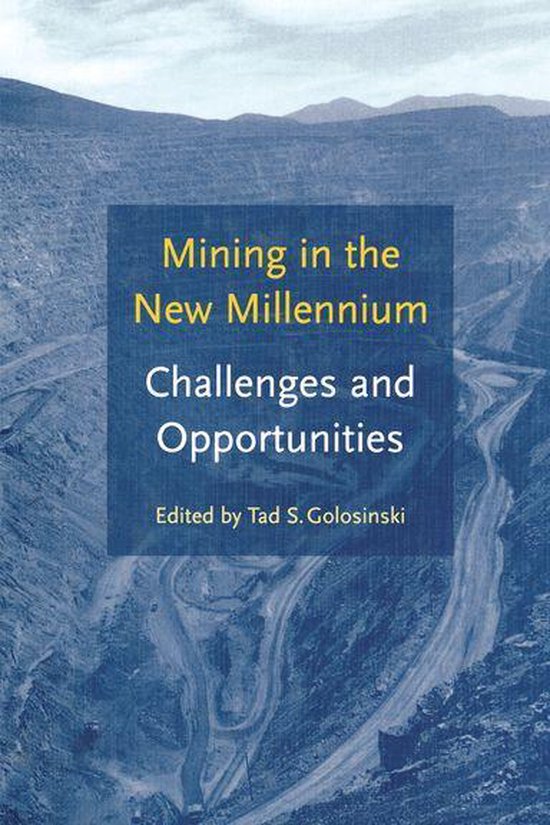 Mining in the New Millennium - Challenges and Opportunities - cover