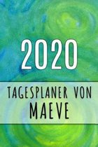 2020 Tagesplaner von Maeve: Personalisierter Kalender für 2020 mit deinem Vornamen