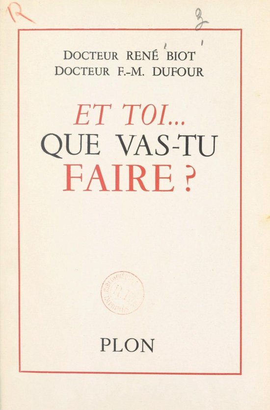 Et toi... que vastu faire ? (ebook), René Biot 9782259297493
