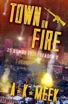 Town on Fire: A Post-Apocalyptic EMP Survival Series, 25BF Season 2