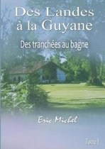 Des Landes ? la Guyane Tome 1