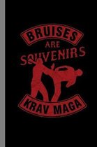 Bruises Are Souvenirs Krav Maga: Martial Arts Gift For Martial Artists (6''x9'') Dot Frid Notebook To Write In