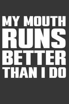 My Mouth Runs Better Than I Do: Undated Basic Daily 5 Year Training Log For Runners