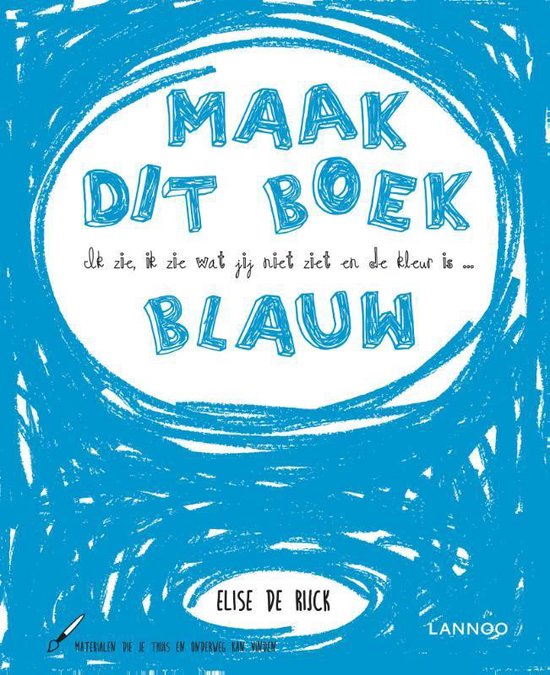 Omslag van Ik zie, ik zie wat jij niet ziet en de kleur is ... blauw