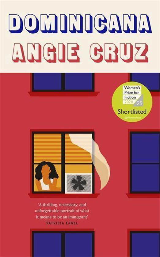 Dominicana Shortlisted For The Womens Prize For Fiction 2020 Angie Cruz 