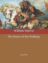 The House of the Wolfings