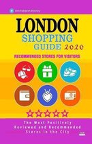 London Shopping Guide 2020: Where to go shopping in London, England - Department Stores, Boutiques and Specialty Shops for Visitors (Shopping Guid