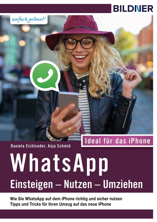 WhatsApp - Einsteigen, Nutzen, Umziehen - leicht gemacht!: I ... - cover