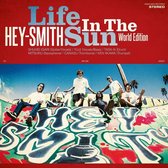 Hey-Smith - Life In The Sun: World Edition (CD)