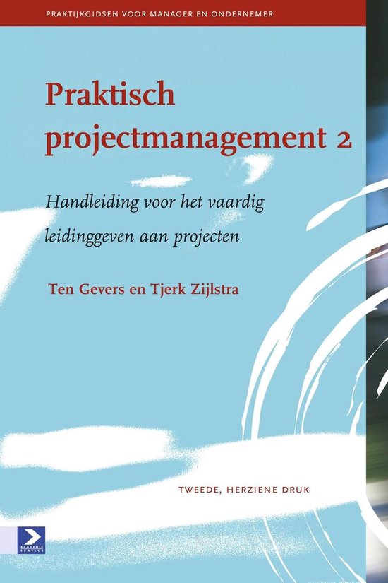 Praktijkgidsen voor manager en ondernemer - Praktisch projectmanagement 2