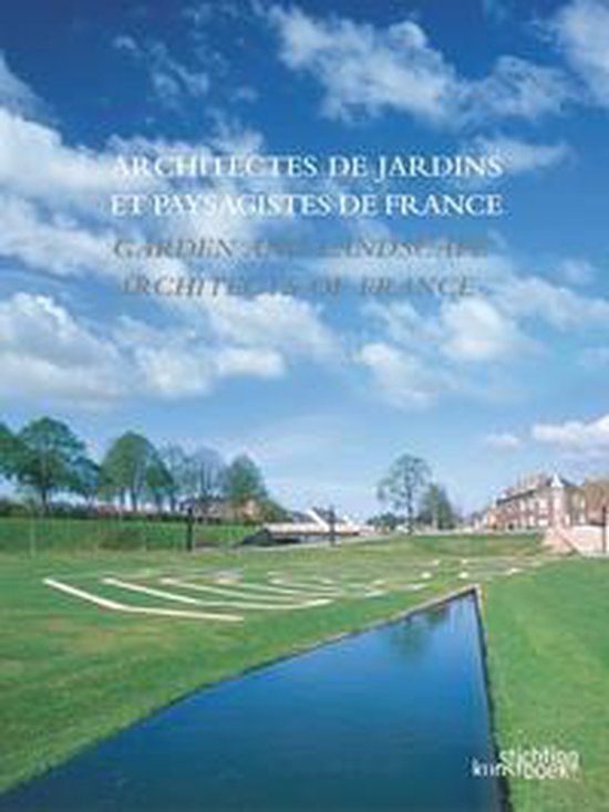 Cover van het boek 'Architectes de jardins et paysagistes de France = Garden and landscape architects of France'