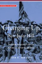 Witness to History - Charging Up San Juan Hill