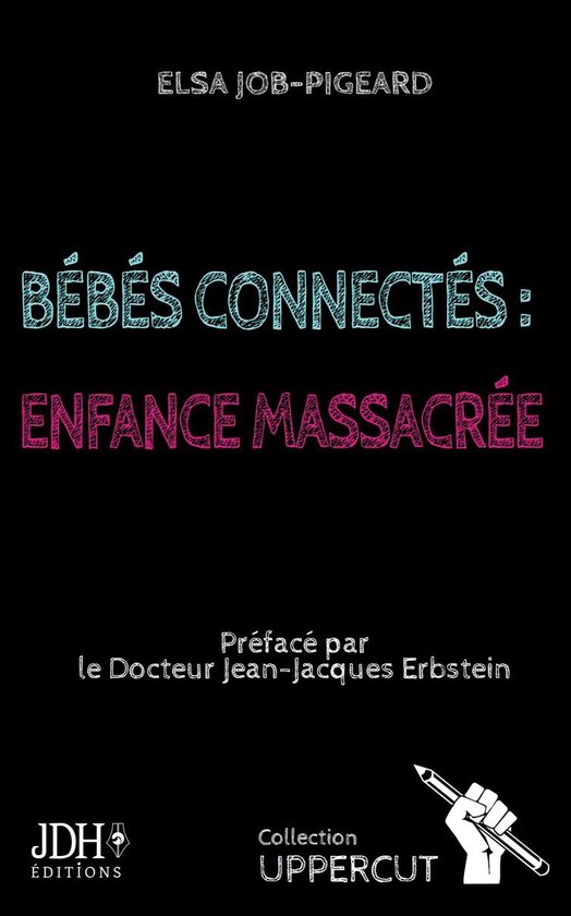 Bébés connectés : enfance massacrée - cover