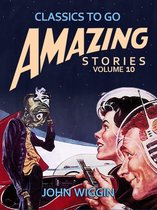 Classics To Go - Amazing Stories Volume 10
