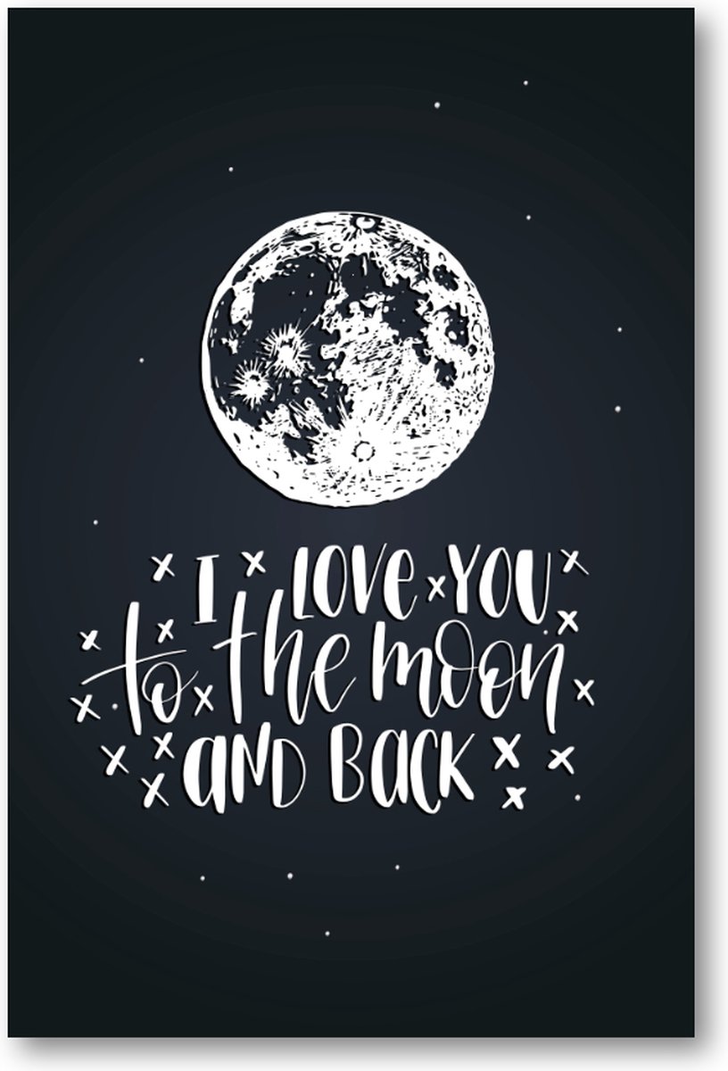 Quote ''I love you to the moon & back'' - 60x90 Poster Staand - Tekstposters