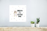 Poster Quotes - Spreuken - Baby - Dream big little one - Kids - Kinderen - 30x30 cm - Poster Babykamer