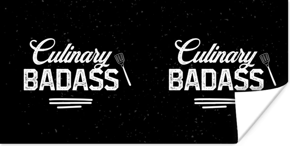 Poster Frituur - Barbecue - Bakken - Culinary Badass - Koken - Spreuken - Voor wie niet ka
