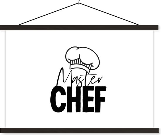 Posterhanger incl. Poster 90x60 cm - Schoolplaat - Keuken - Koken - Bakken - Chef - Master Chef - Kok - Tekst - Textielposter - Zwarte latten - Vaderdag cadeau - Geschenk - Cadeautje voor hem - Tip - Mannen