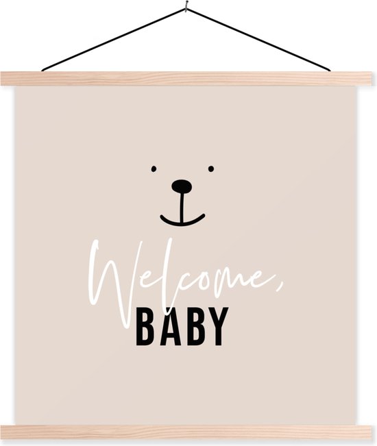 Posterhanger incl. Poster - Schoolplaat - Spreuken - Quotes - Welcome baby - Kinderen - Kids - Baby - Jongens - Meiden - 40x40 cm - Blanke latten