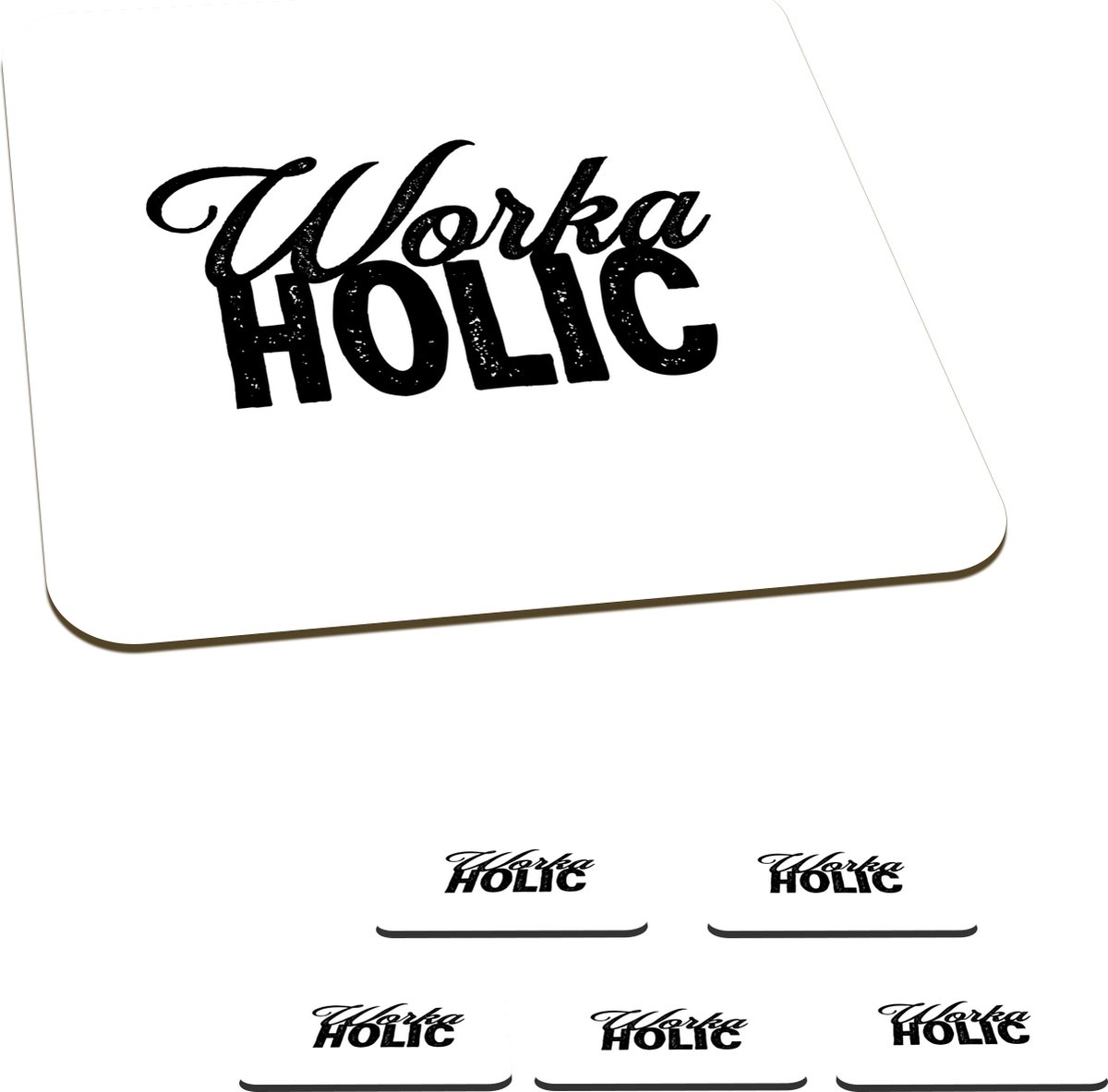 Onderzetters voor glazen - 'Workaholic' - Spreuken - Quotes - 10x10 cm - Glasonderzetters - 6 stuks