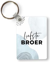 Sleutelhanger - Broer - 'Liefste broer' - Spreuken - Quotes - Uitdeelcadeautjes - Plastic