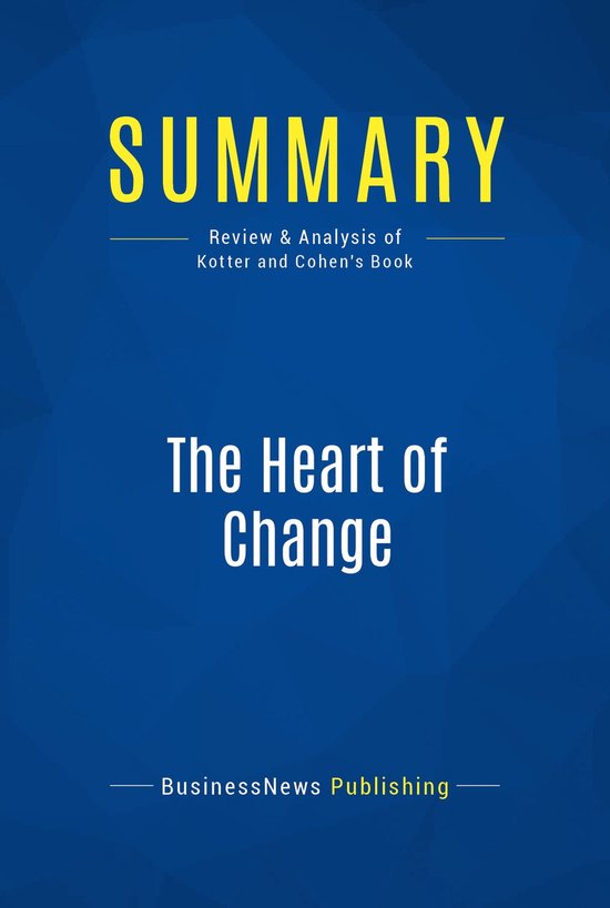 Summary: The Heart of Change