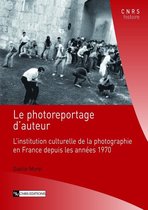 CNRS Histoire - Le photoreportage d'auteur